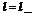 Подпись: l = l _