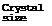 Подпись: Crystal size